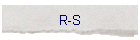 R-S
